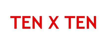 TEN X TEN